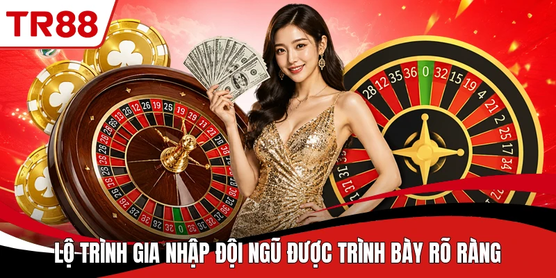 Lộ trình gia nhập đội ngũ được trình bày rõ ràng